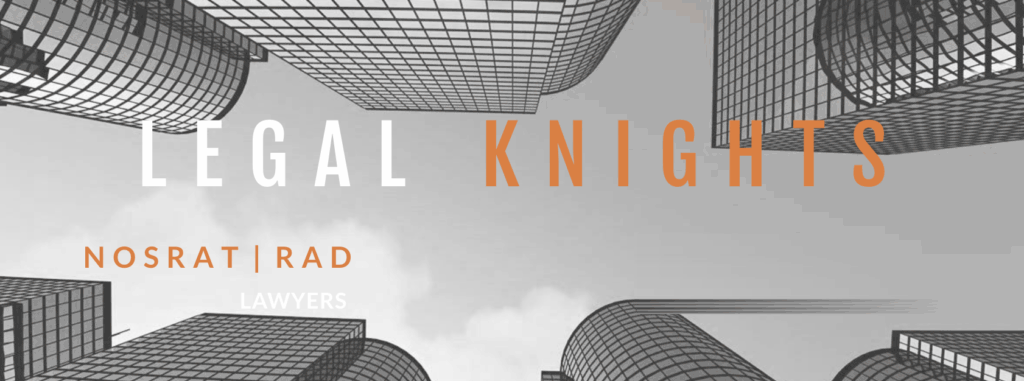 Legal Knights - Nosrat Rad Lawyers